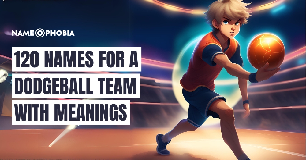 +210 Amazing Names For a Dodgeball Team With Meanings