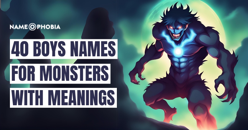 Top 130+ Cool Scary Names For Monsters With Meanings