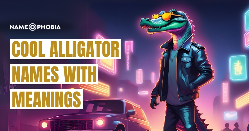 Cool Alligator Names With Meanings