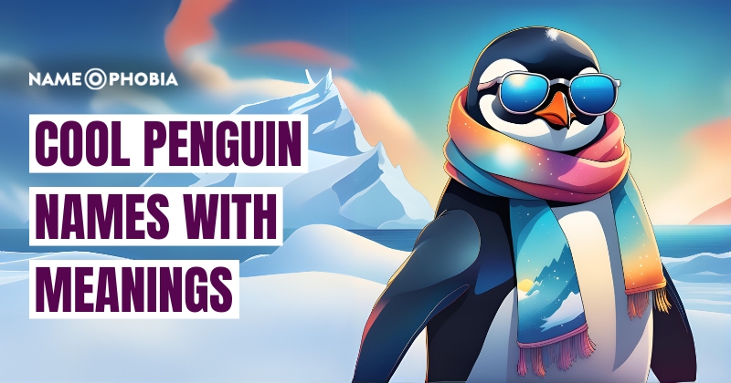 Cool Penguin Names with Meanings