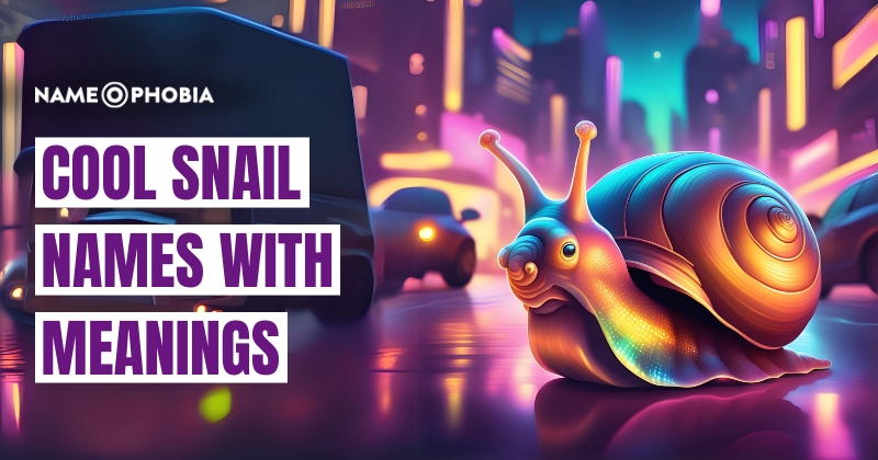 Cool Snail Names with Meanings