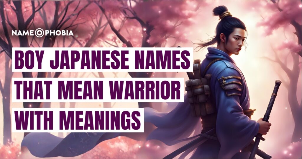 Boy Japanese Names That Mean Warrior With Meanings
