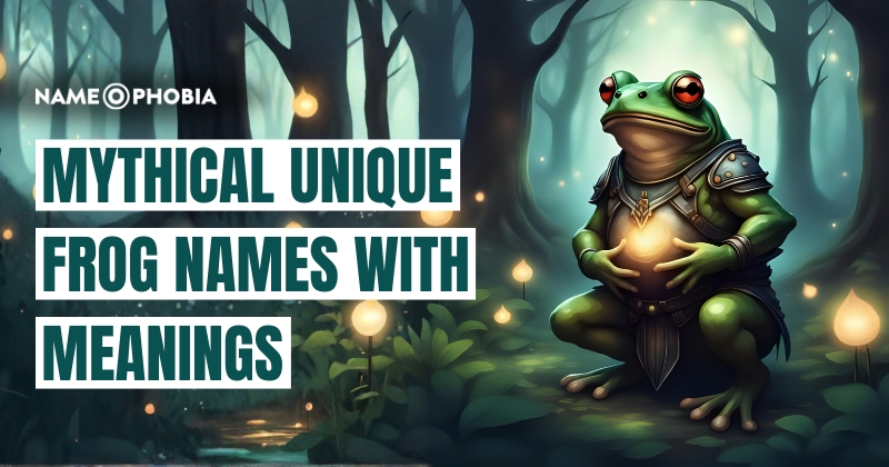Mythical Unique Frog Names With Meanings